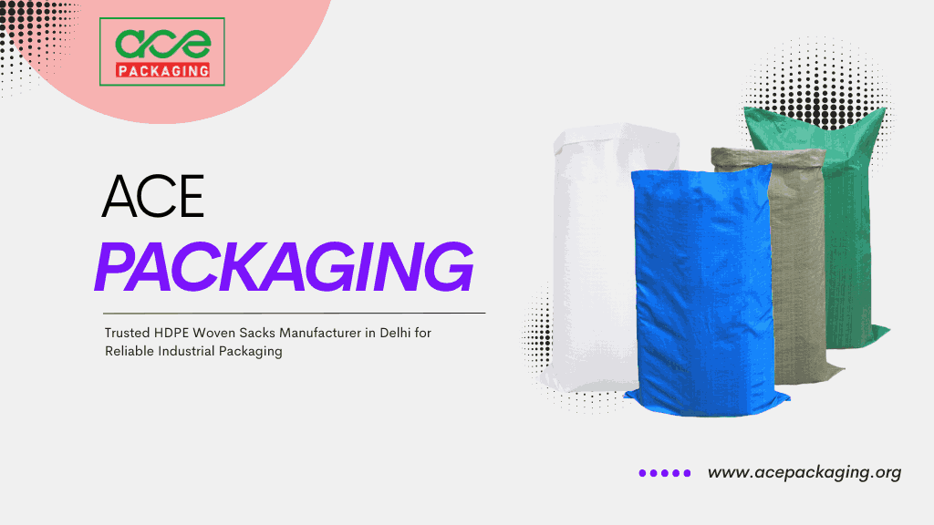 HDPE Woven Sacks Manufacturer in Delhi