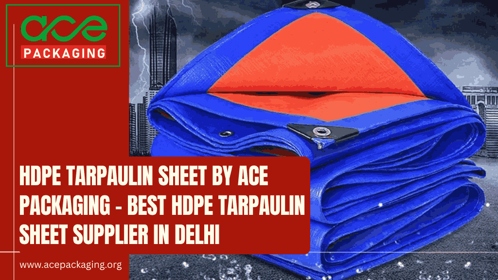 HDPE Tarpaulin Sheet Supplier in Delhi